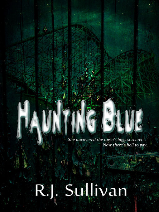 Title details for Haunting Blue by R. J. Sullivan - Available